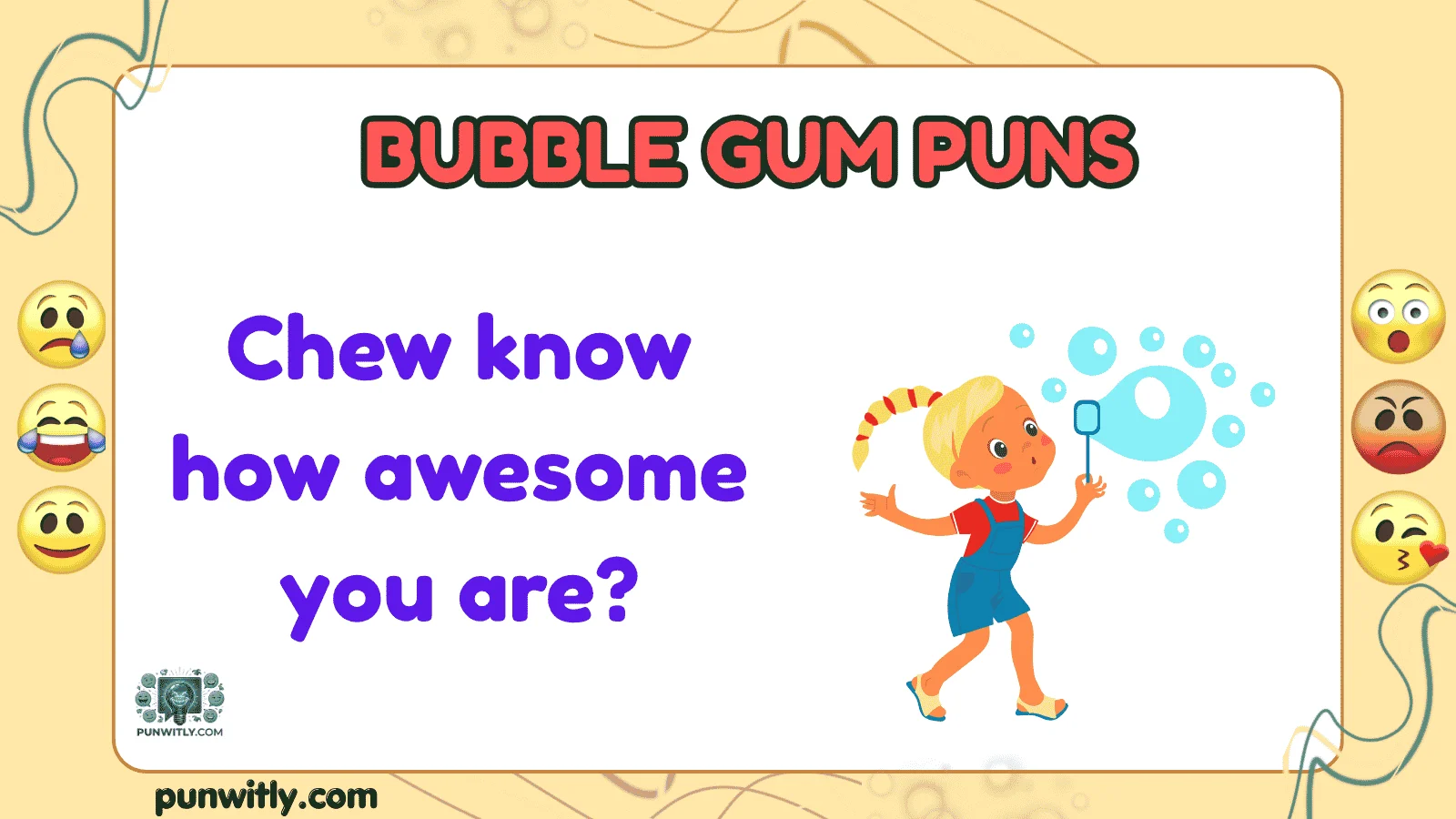 Bubble Gum Puns