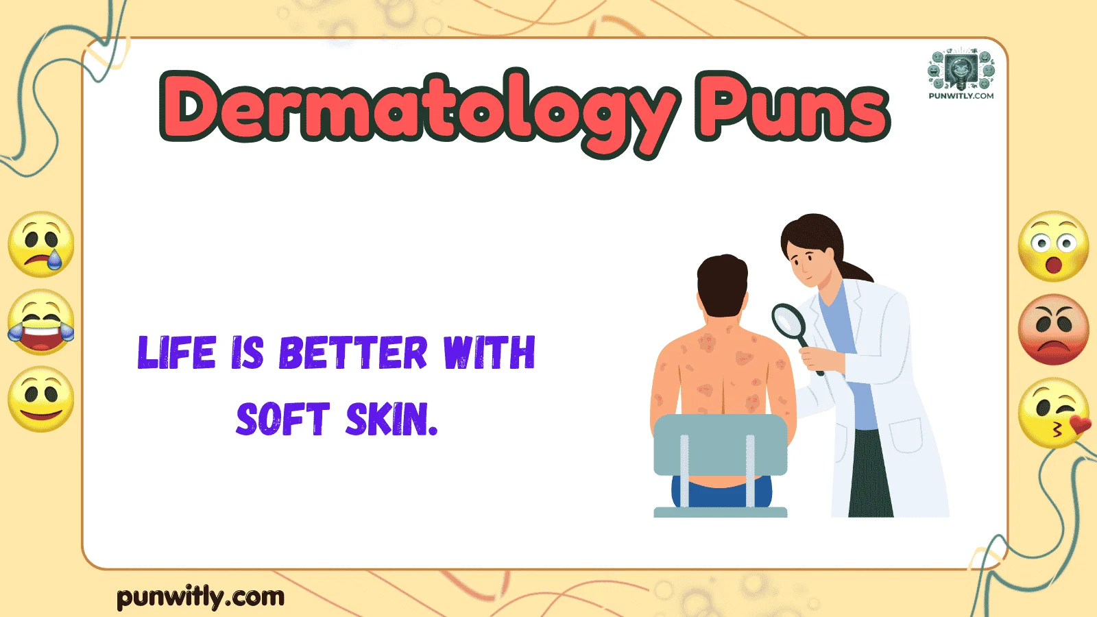Dermatology Puns