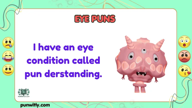 Eye Puns