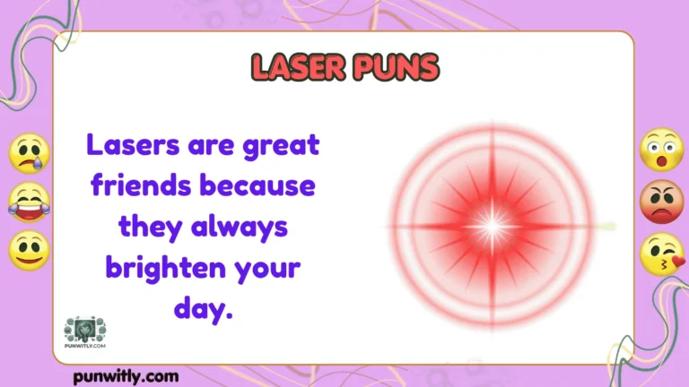 Laser Puns