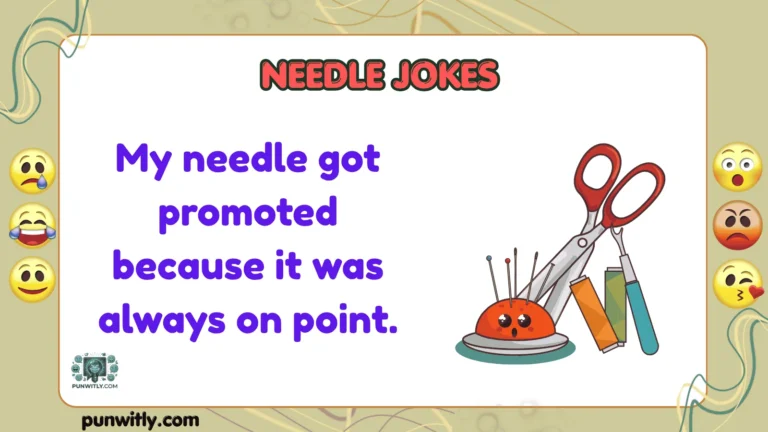 134+ Needle Jokes Hilarious One Liners for Pun Lovers