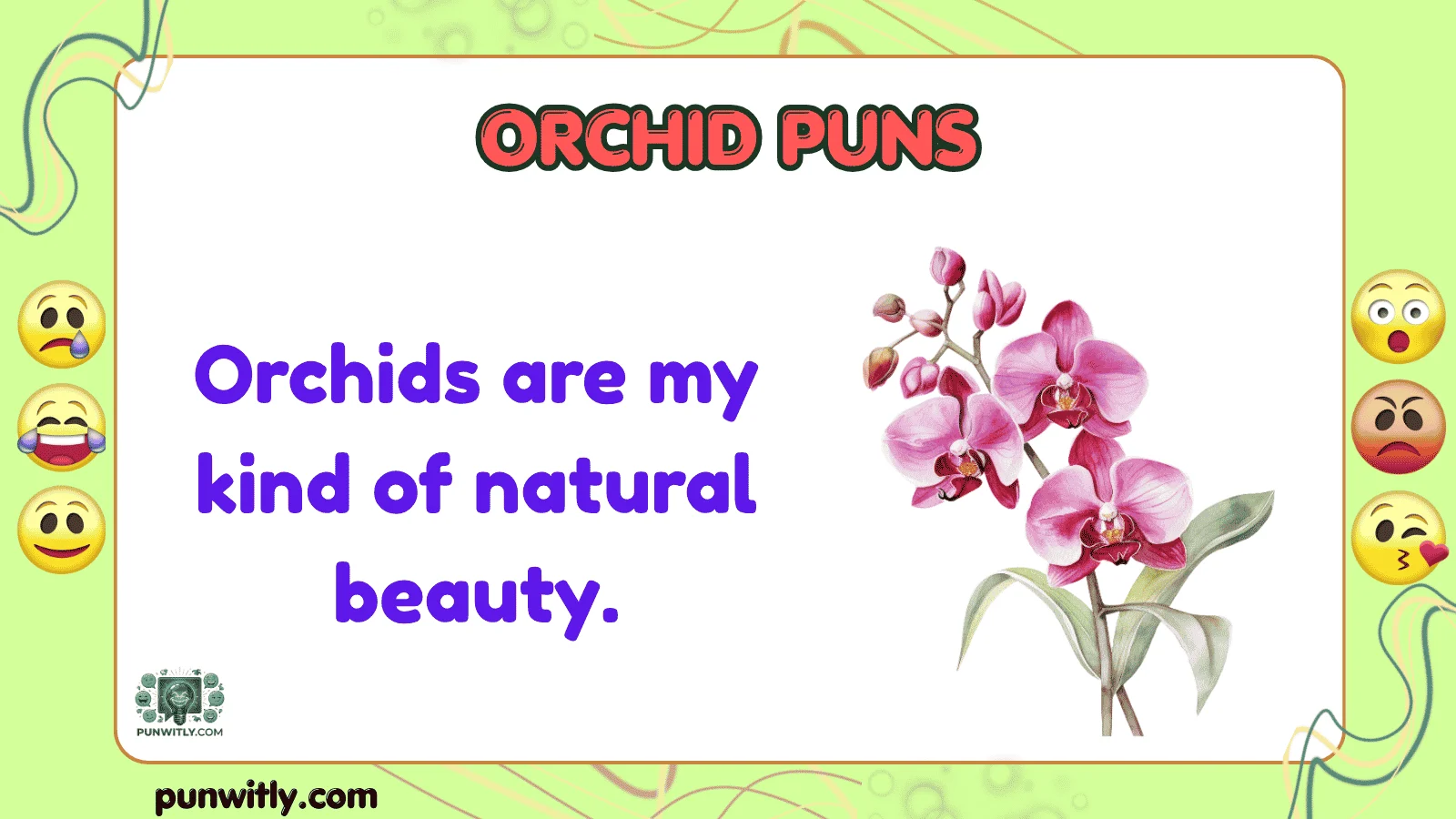 Orchid Puns